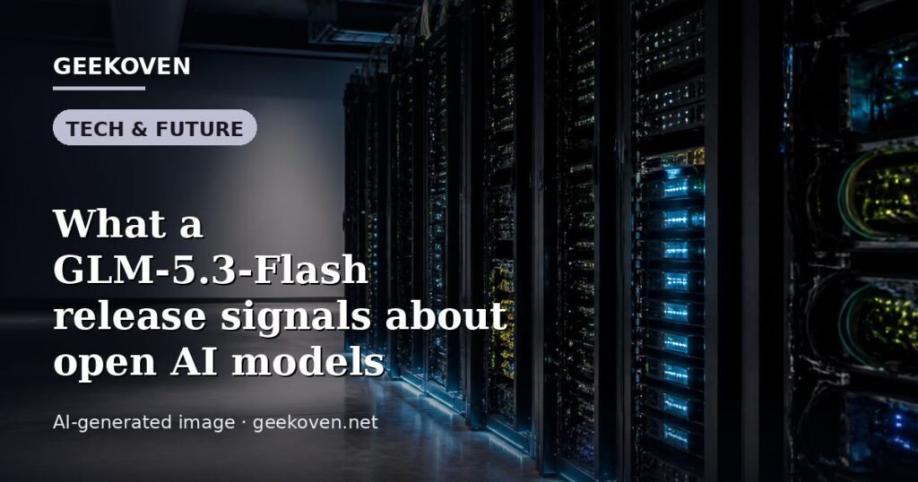 Illustration for the Tech & Future article “What a GLM-5.3-Flash release signals about open AI models”: an AI-generated editorial illustration showing a scene illustrating the subject of the article, with the headline set over it. Illustrative only, not a photograph of a real event.