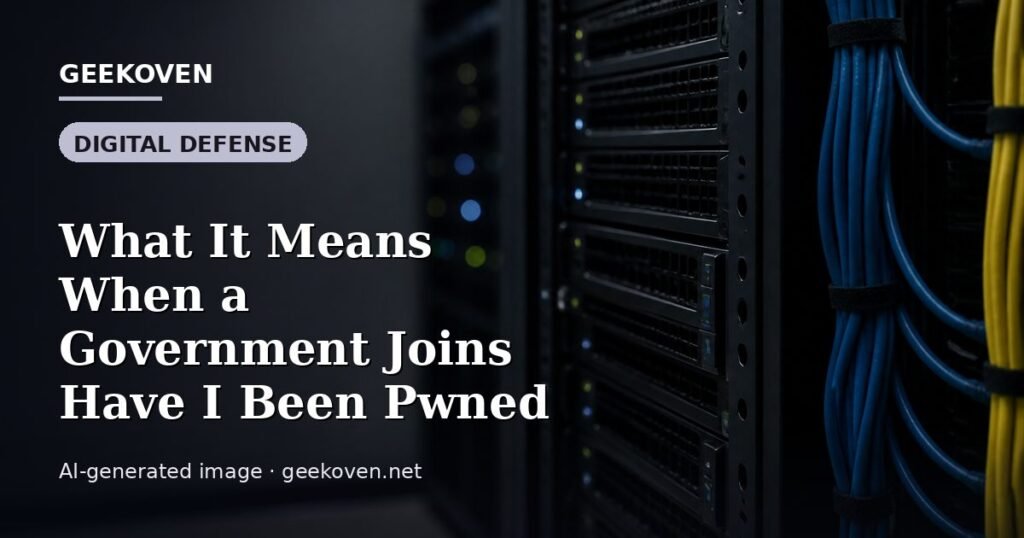 Illustration for the Digital Defense article “What It Means When a Government Joins Have I Been Pwned”: an AI-generated editorial illustration showing a scene illustrating the subject of the article, with the headline set over it. Illustrative only, not a photograph of a real event.