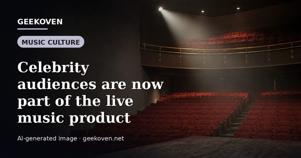 Illustration for the Music Culture article “Celebrity audiences are now part of the live music product”: an AI-generated editorial illustration showing a scene illustrating the subject of the article, with the headline set over it. Illustrative only, not a photograph of a real event.