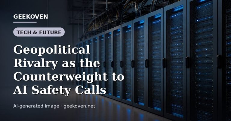 Illustration for the Tech & Future article “Geopolitical Rivalry as the Counterweight to AI Safety Calls”: an AI-generated editorial illustration showing a scene illustrating the subject of the article, with the headline set over it. Illustrative only, not a photograph of a real event.