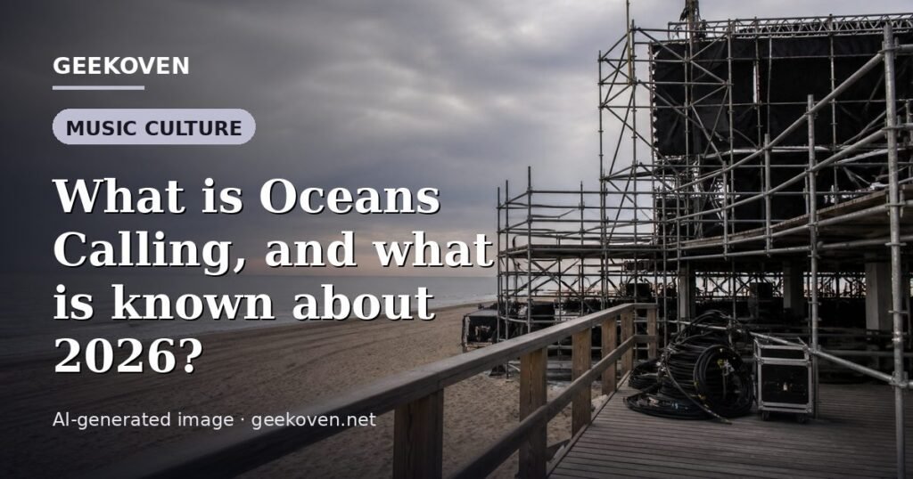 Illustration for the Music Culture article “What is Oceans Calling, and what is known about 2026?”: an AI-generated editorial illustration showing a scene illustrating the subject of the article, with the headline set over it. Illustrative only, not a photograph of a real event.