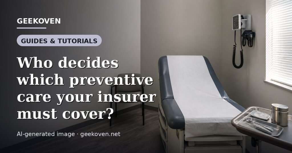 Illustration for the Guides & Tutorials article “Who decides which preventive care your insurer must cover?”: an AI-generated editorial illustration showing a scene illustrating the subject of the article, with the headline set over it. Illustrative only, not a photograph of a real event.