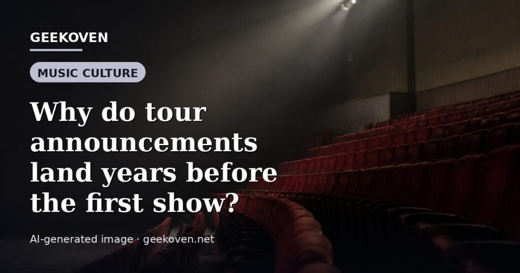 Illustration for the Music Culture article “Why do tour announcements land years before the first show?”: an AI-generated editorial illustration showing a scene illustrating the subject of the article, with the headline set over it. Illustrative only, not a photograph of a real event.