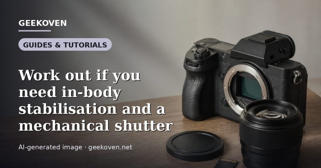 Illustration for the Guides & Tutorials article “Work out if you need in-body stabilisation and a mechanical shutter”: an AI-generated editorial illustration showing a scene illustrating the subject of the article, with the headline set over it. Illustrative only, not a photograph of a real event.