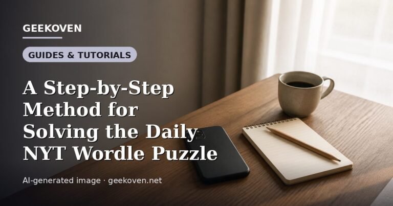 Illustration for the Guides & Tutorials article “A Step-by-Step Method for Solving the Daily NYT Wordle Puzzle”: an AI-generated editorial illustration showing a scene illustrating the subject of the article, with the headline set over it. Illustrative only, not a photograph of a real event.