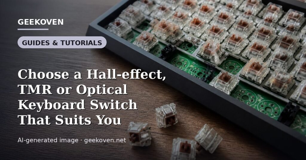 Illustration for the Guides & Tutorials article “Choose a Hall-effect, TMR or Optical Keyboard Switch That Suits You”: an AI-generated editorial illustration showing a scene illustrating the subject of the article, with the headline set over it. Illustrative only, not a photograph of a real event.