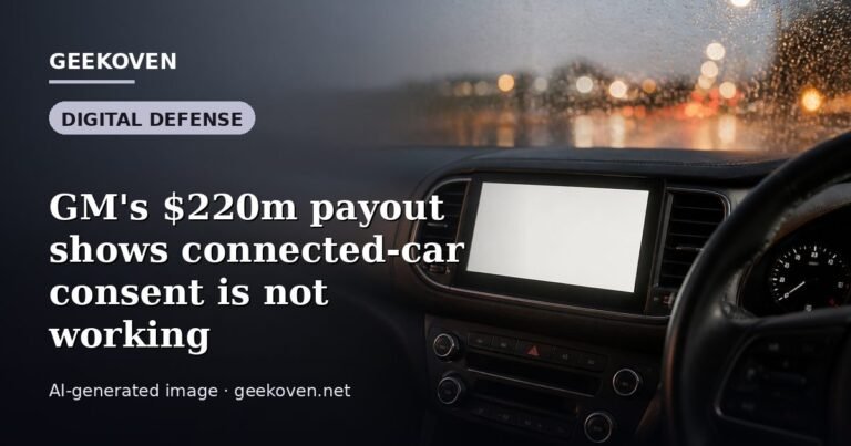 Illustration for the Digital Defense article “GM's $220m payout shows connected-car consent is not working”: an AI-generated editorial illustration showing a scene illustrating the subject of the article, with the headline set over it. Illustrative only, not a photograph of a real event.