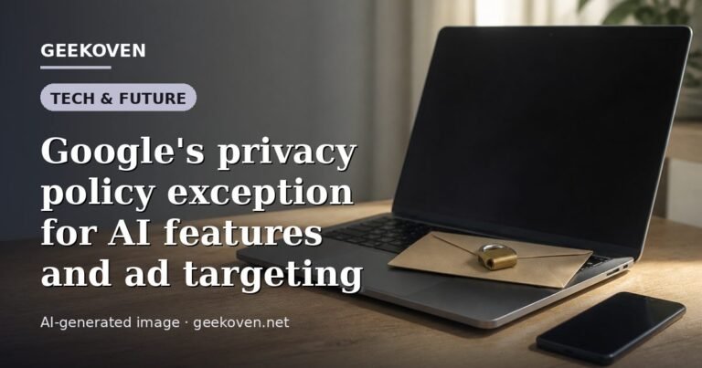 Illustration for the Tech & Future article “Google's privacy policy exception for AI features and ad targeting”: an AI-generated editorial illustration showing a scene illustrating the subject of the article, with the headline set over it. Illustrative only, not a photograph of a real event.