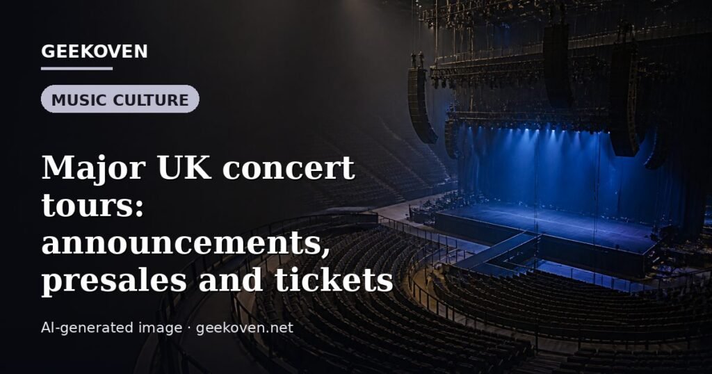 Illustration for the Music Culture article “Major UK concert tours: announcements, presales and tickets”: an AI-generated editorial illustration showing a scene illustrating the subject of the article, with the headline set over it. Illustrative only, not a photograph of a real event.