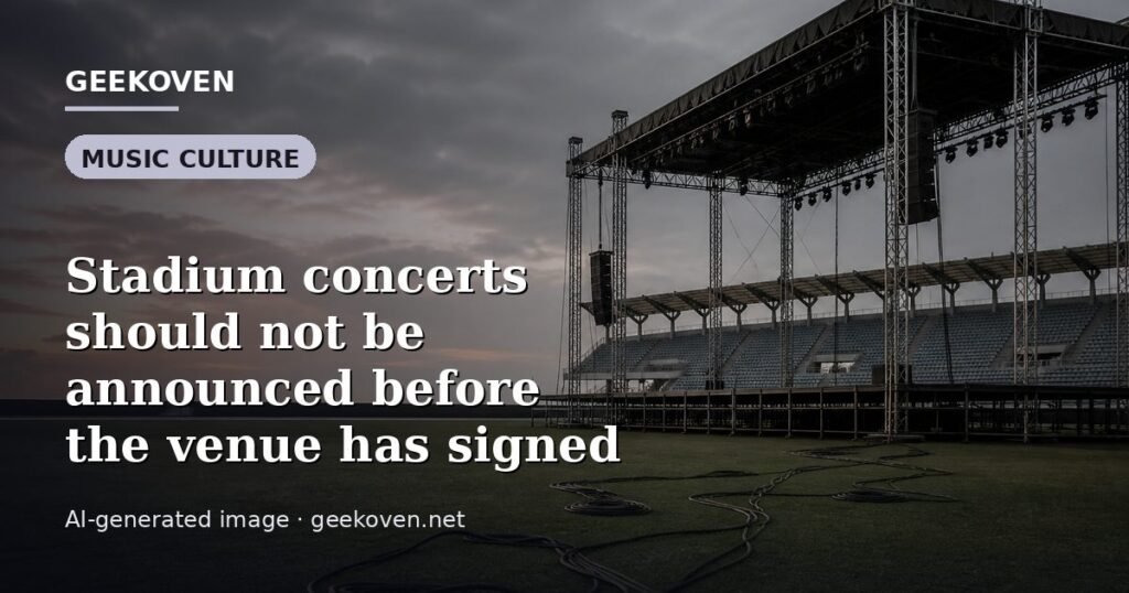 Illustration for the Music Culture article “Stadium concerts should not be announced before the venue has signed”: an AI-generated editorial illustration showing a scene illustrating the subject of the article, with the headline set over it. Illustrative only, not a photograph of a real event.
