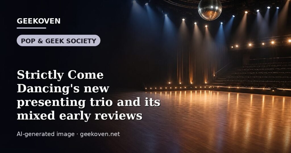 Illustration for the Pop & Geek Society article “Strictly Come Dancing's new presenting trio and its mixed early reviews”: an AI-generated editorial illustration showing a scene illustrating the subject of the article, with the headline set over it. Illustrative only, not a photograph of a real event.