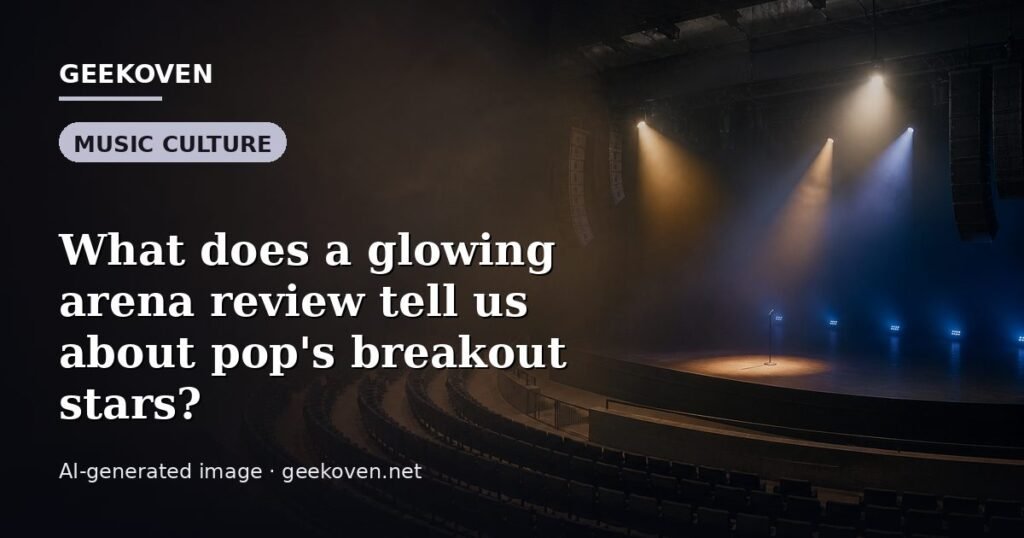 Illustration for the Music Culture article “What does a glowing arena review tell us about pop's breakout stars?”: an AI-generated editorial illustration showing a stadium crowd seen from high above, lights arranged in coordinated patterns, with the headline set over it. Illustrative only, not a photograph of a real event.