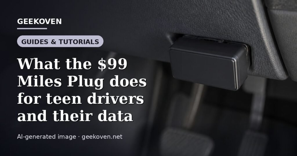 Illustration for the Guides & Tutorials article “What the $99 Miles Plug does for teen drivers and their data”: an AI-generated editorial illustration showing a scene illustrating the subject of the article, with the headline set over it. Illustrative only, not a photograph of a real event.