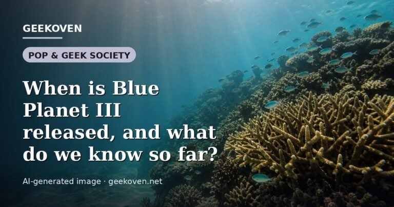 Illustration for the Pop & Geek Society article “When is Blue Planet III released, and what do we know so far?”: an AI-generated editorial illustration showing a scene illustrating the subject of the article, with the headline set over it. Illustrative only, not a photograph of a real event.
