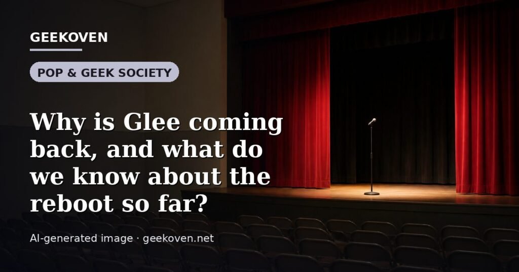 Illustration for the Pop & Geek Society article “Why is Glee coming back, and what do we know about the reboot so far?”: an AI-generated editorial illustration showing a stadium crowd seen from high above, lights arranged in coordinated patterns, with the headline set over it. Illustrative only, not a photograph of a real event.